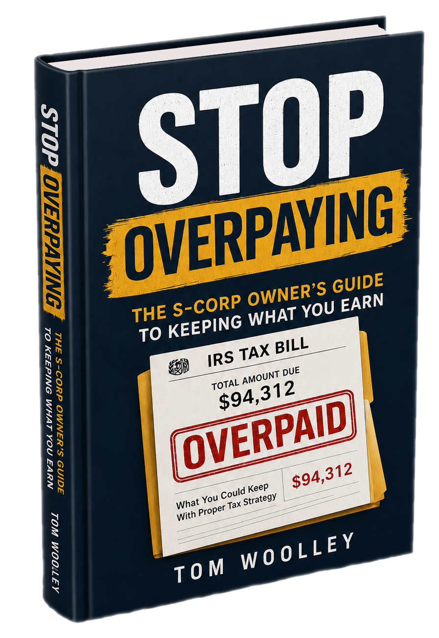 Stop Overpaying: The S-Corp Owner's Guide to Paying Less Tax Legally — book cover
